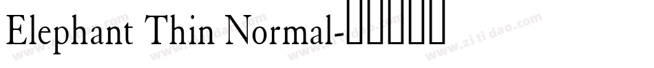 Elephant Thin Normal字体转换